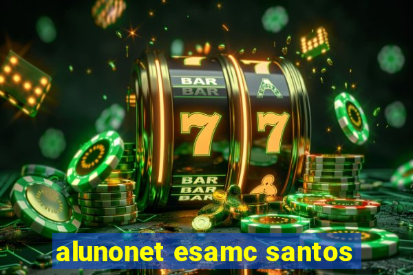 alunonet esamc santos